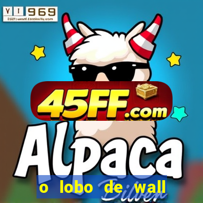o lobo de wall street gratis